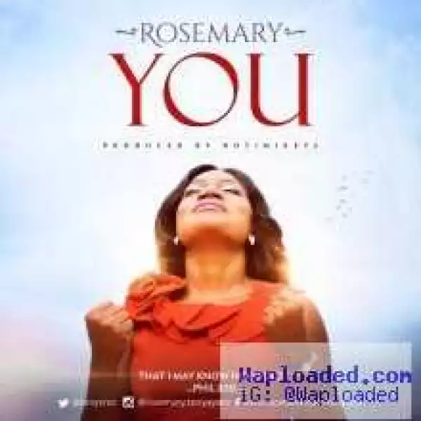 Rosemary - YOU (Prod. by Rotimi Keys)
